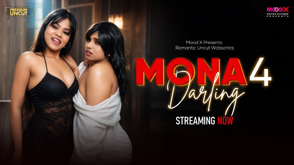 Mona Darling E04 2026 Hindi Uncut Web Series – Moodx