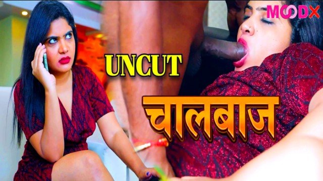 Chaalbaaz Hindi Uncut Hot Short Film – Moodx