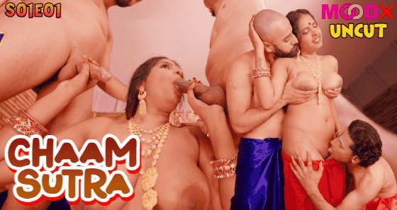 Chaam Sutra S01E01 Hindi Uncut Hot Web Series – MoodX