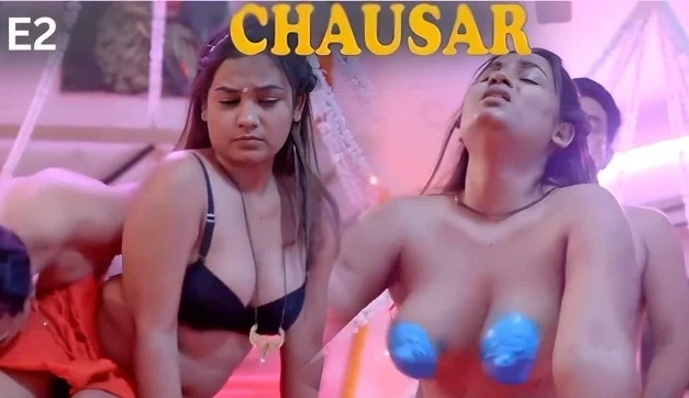 Chausar E02 Hindi Hot Web Series – Dzyreplay
