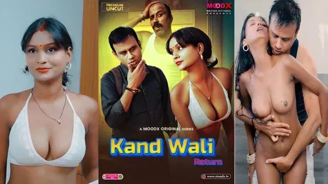 Kaand Wali Return Uncut Hindi Web Series – Moodx