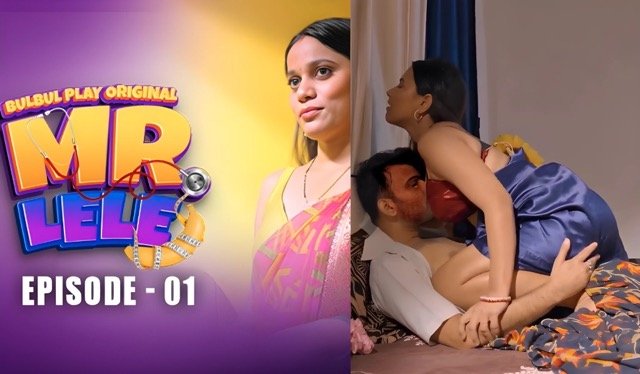 Mr. Lele E01 Hindi Hot Web Series – BulBulPlay