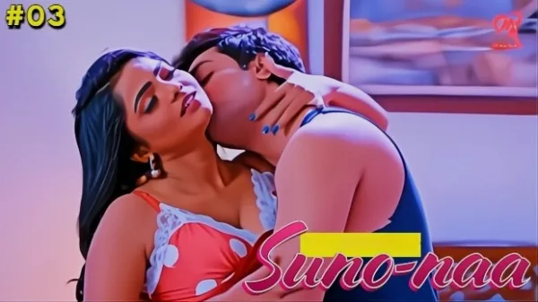 Suno Naa E03 Hindi Hot Web Series – Makhan