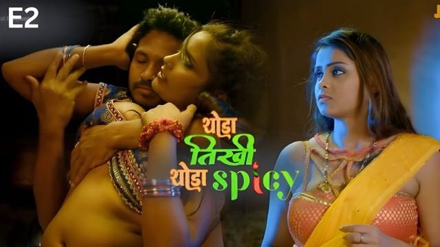 Thoda Tikhee Thoda Spicy E02 Hindi Hot Web Series – Jugnu
